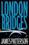 [Alex Cross 10] • Alex Cross 10 - London Bridges